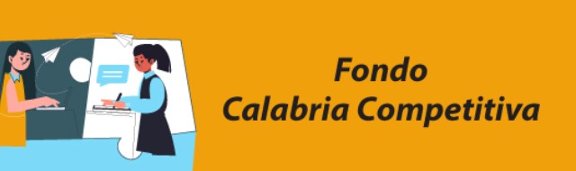 Fondo Calabria Competitiva (FCC) Fondo Calabria Competitiva (FCC)