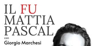 Il Fu Mattia Pascal – Giorgio Marchesi