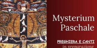 Mysterium Paschale – Preghiera e Canti